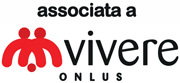Associata a Vivere ONLUS Associata a Vivere ONLUS